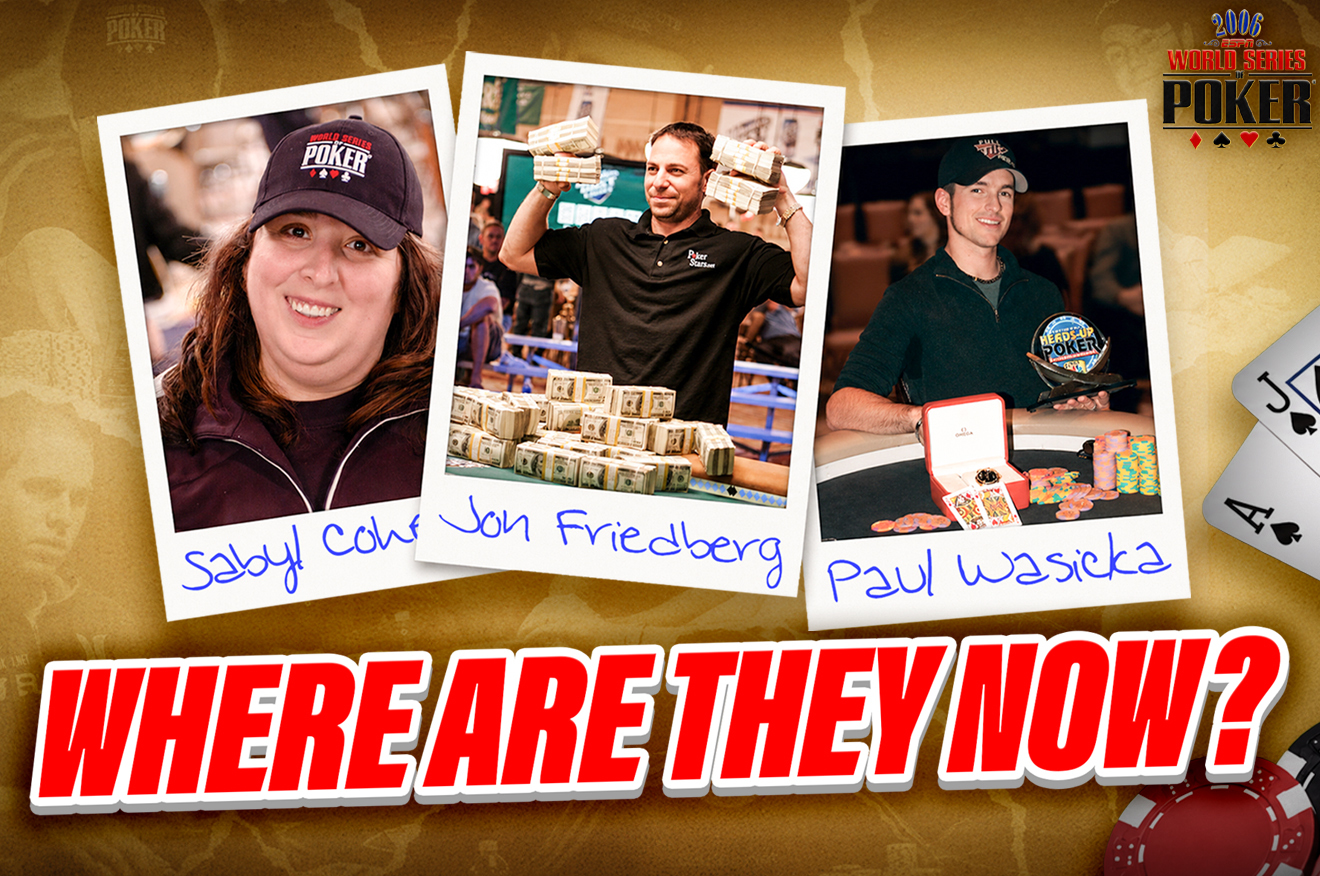 2006 WSOP 传奇重访：保罗·瓦西卡、萨比尔·科恩与乔恩·弗里德伯格的十年变迁 - EVO真人